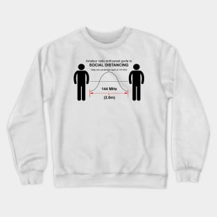 Amateur radio Social Distancing Crewneck Sweatshirt